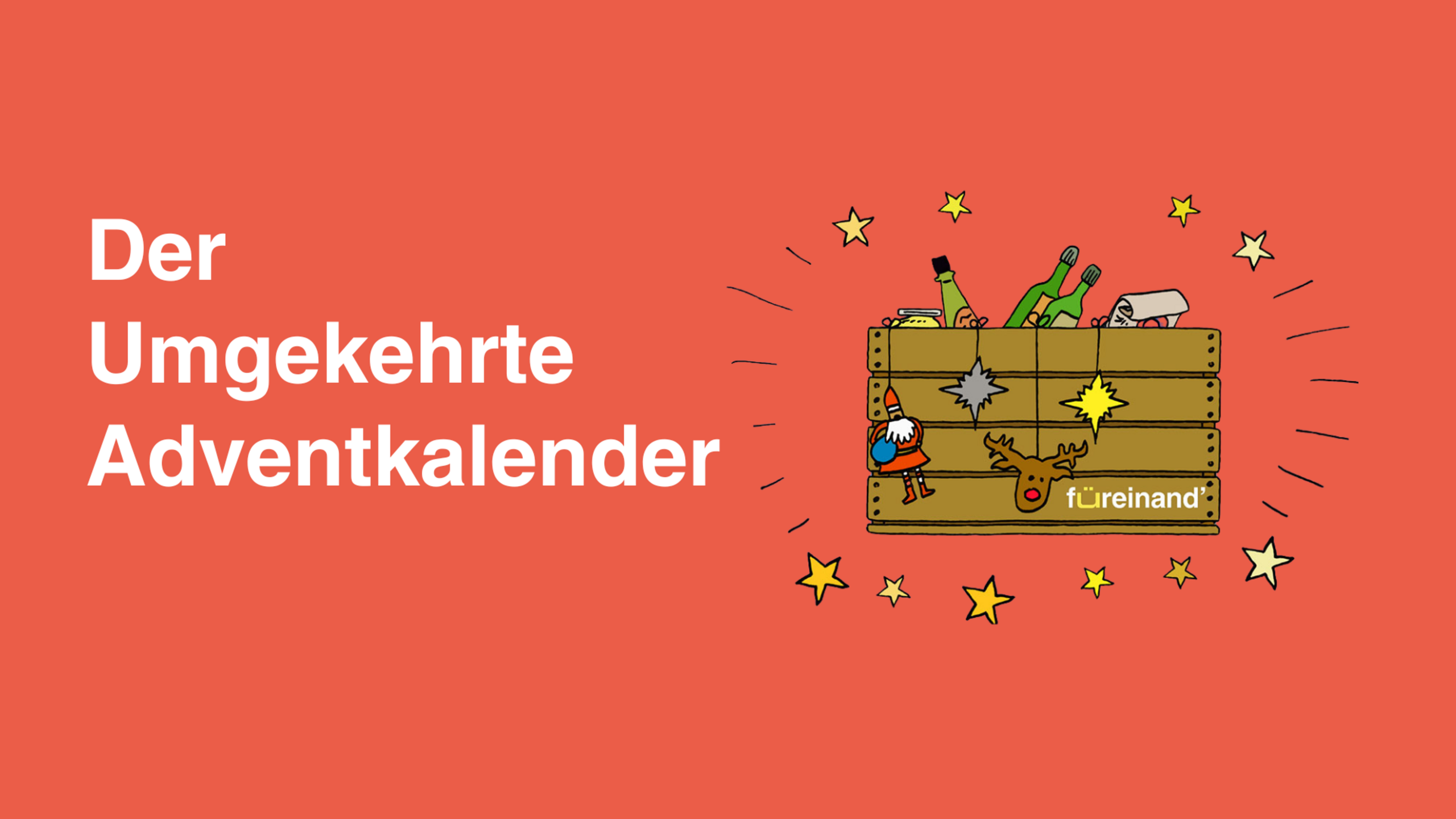 Das Bild zeigt einen roten Hintergrund mit dem Text ‚Der Umgekehrte Adventkalender‘. Daneben steht eine gezeichnete Holzkiste mit Lebensmitteln und Getränken.